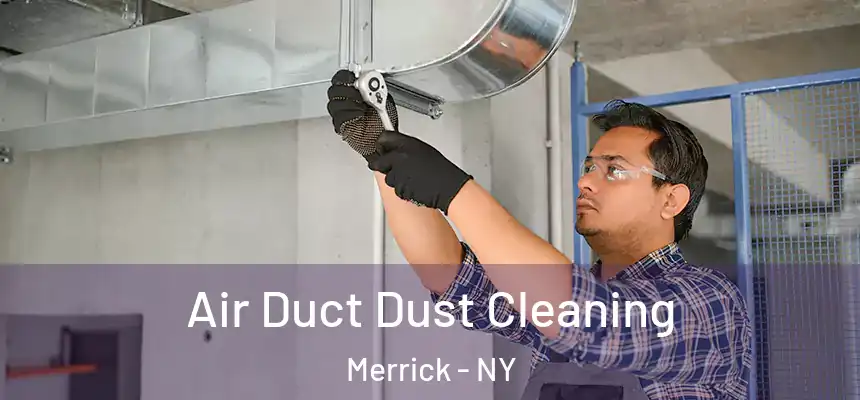  Air Duct Dust Cleaning Merrick - NY