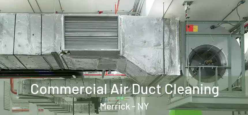  Commercial Air Duct Cleaning Merrick - NY