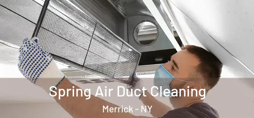  Spring Air Duct Cleaning Merrick - NY